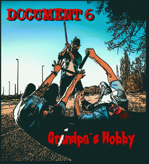Document 6 : Grindpa's Hobby